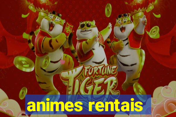 animes rentais