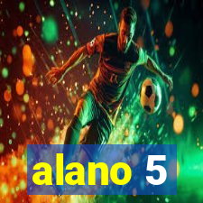 alano 5