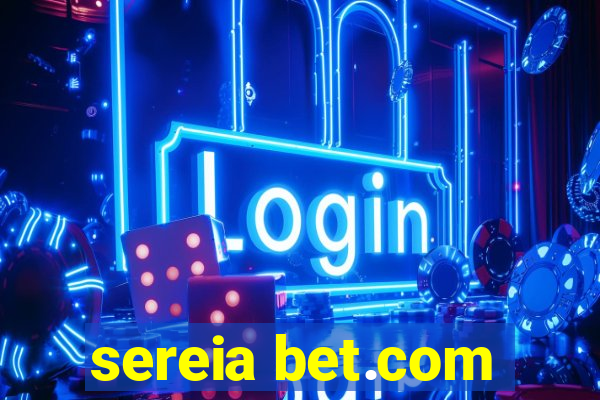 sereia bet.com