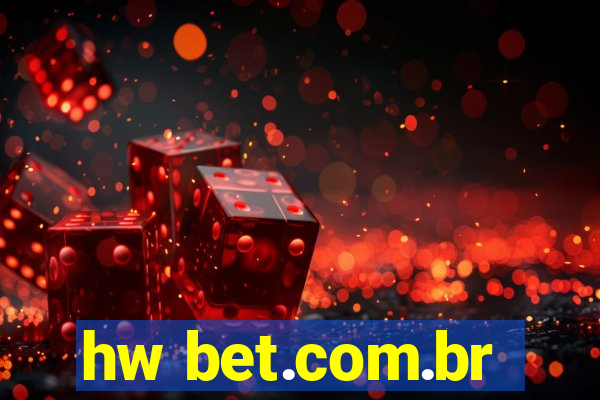 hw bet.com.br