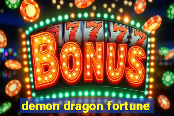 demon dragon fortune