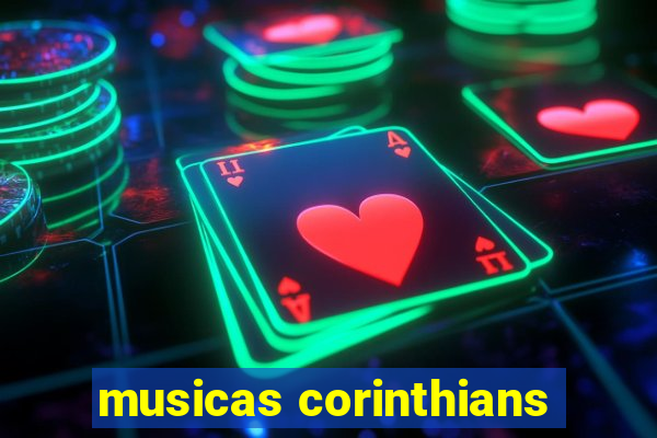 musicas corinthians