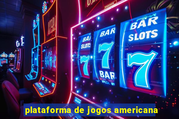 plataforma de jogos americana