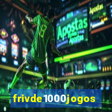 frivde1000jogos