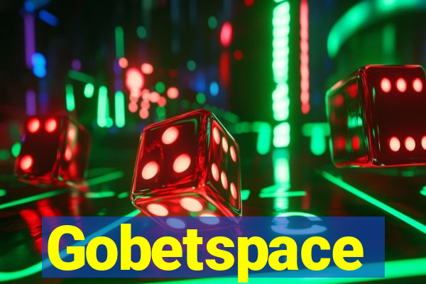 Gobetspace