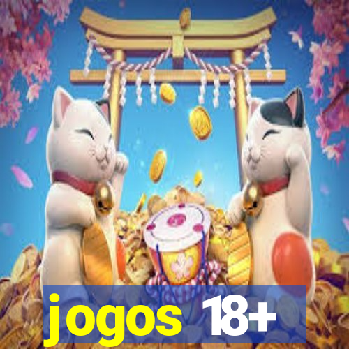 jogos 18+