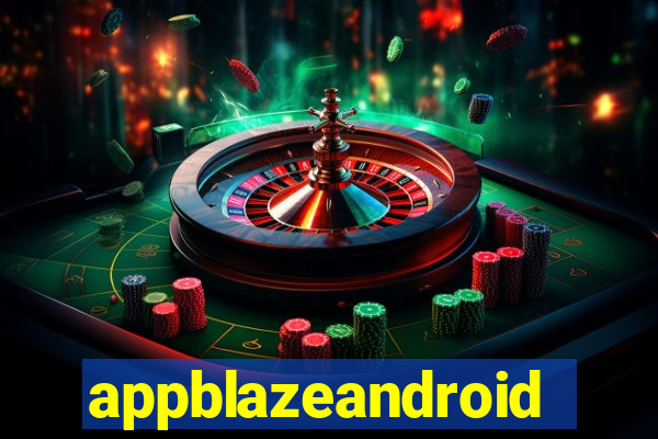 appblazeandroid