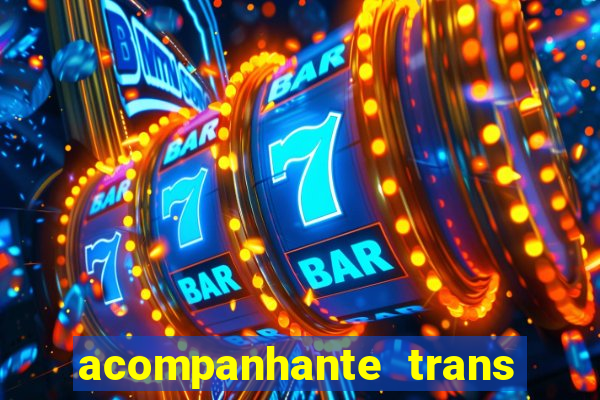 acompanhante trans de santos