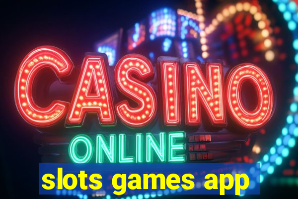 slots games app