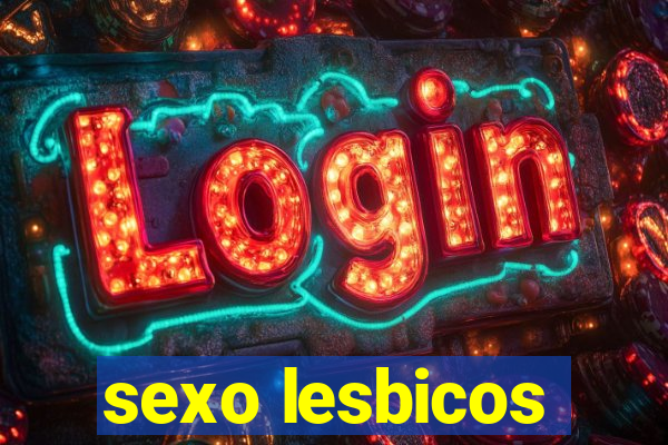 sexo lesbicos