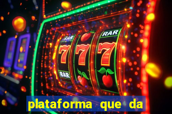 plataforma que da bonus no cadastro e saca no free