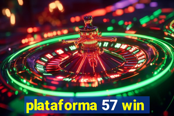 plataforma 57 win