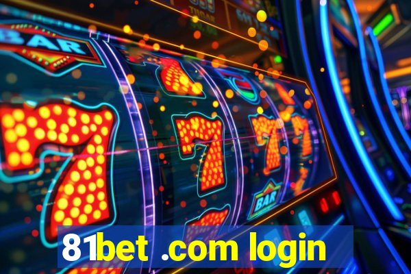 81bet .com login