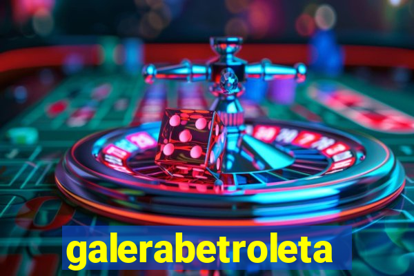 galerabetroleta