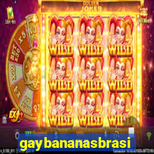 gaybananasbrasil