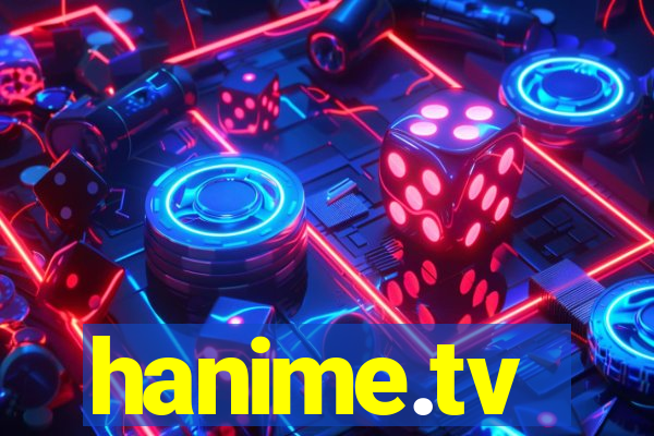 hanime.tv