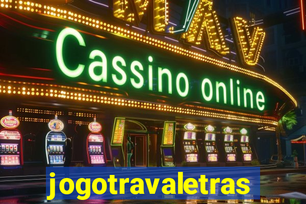 jogotravaletras