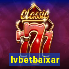 lvbetbaixar