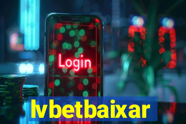 lvbetbaixar