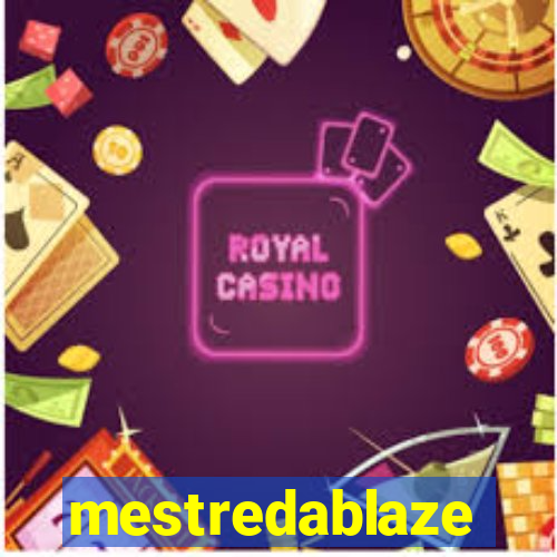 mestredablaze