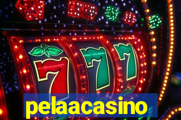 pelaacasino