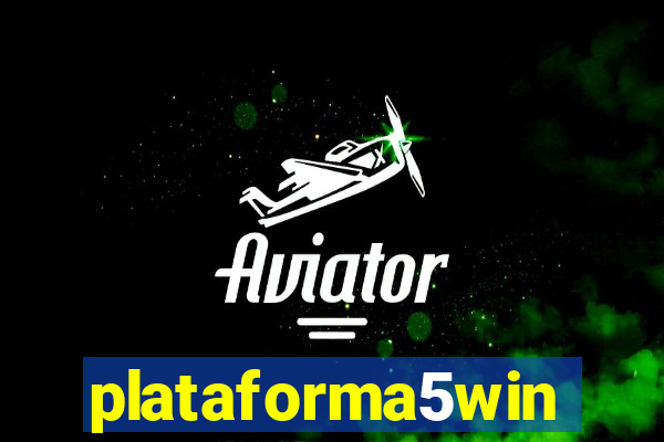 plataforma5win