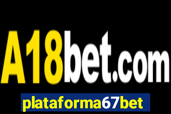 plataforma67bet.com