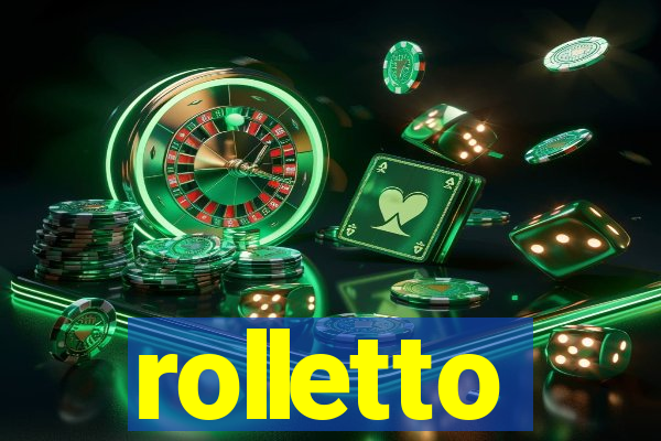 rolletto