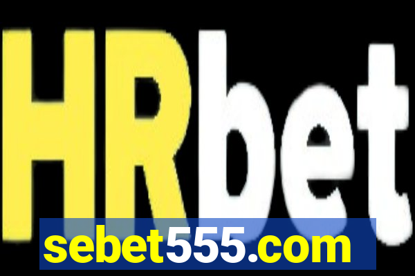 sebet555.com