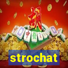 strochat