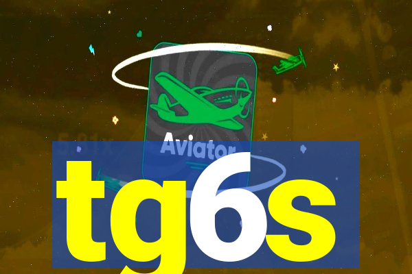 tg6s