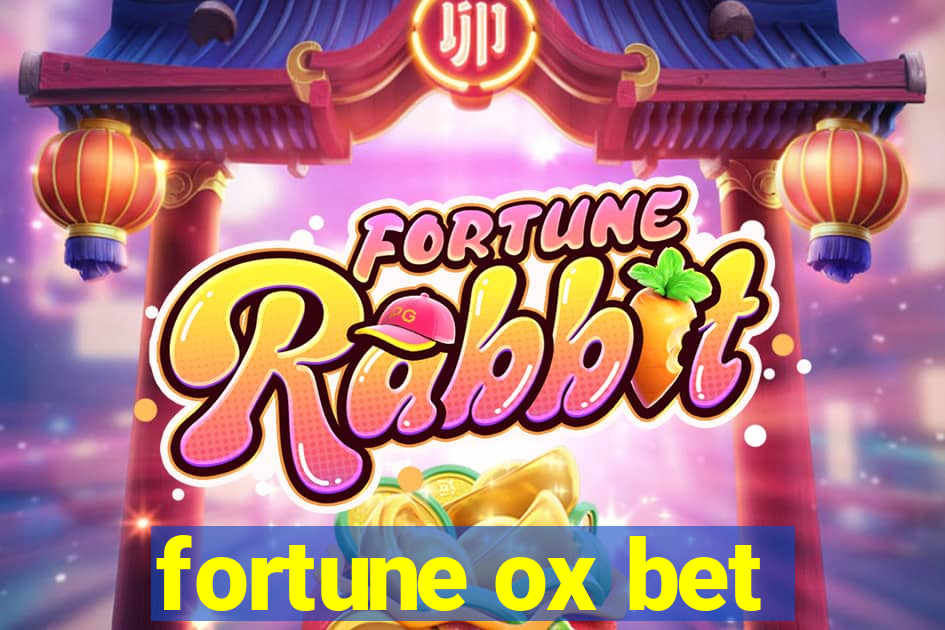 fortune ox bet