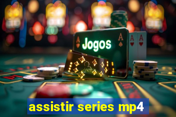 assistir series mp4