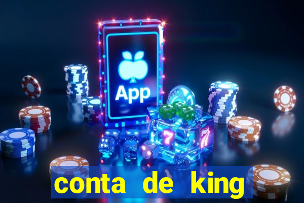 conta de king legacy gratis