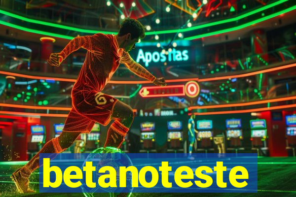 betanoteste