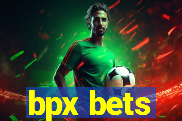 bpx bets