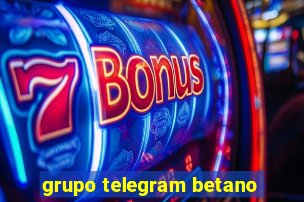 grupo telegram betano