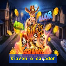 kraven o caçador filme completo dublado