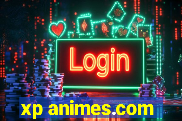 xp animes.com