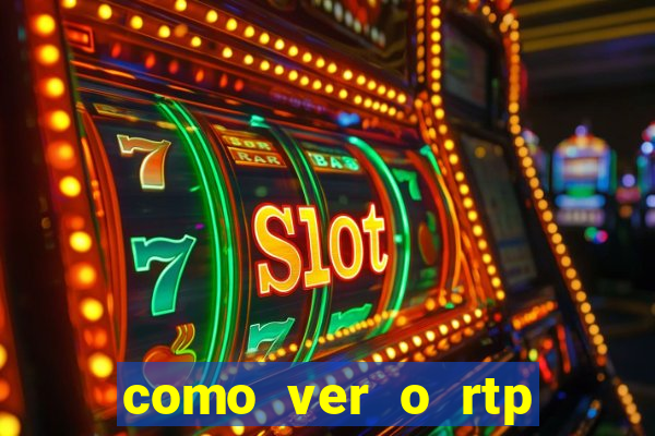 como ver o rtp dos slots