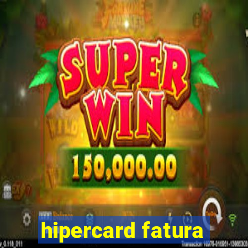 hipercard fatura