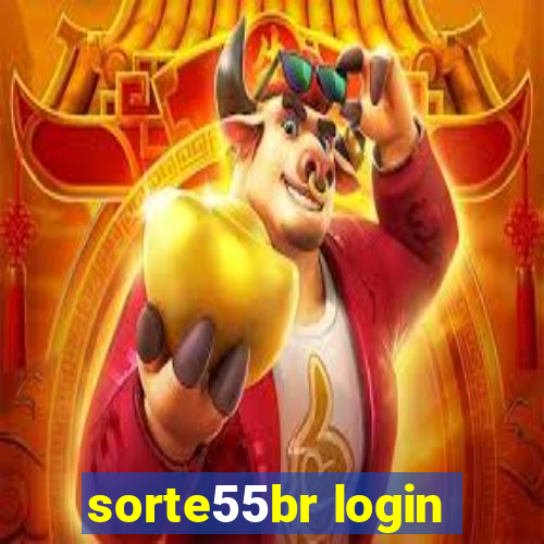 sorte55br login