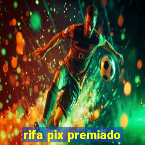 rifa pix premiado