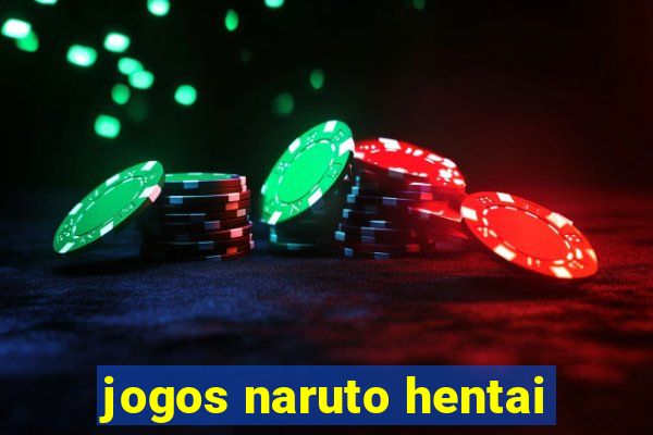 jogos naruto hentai