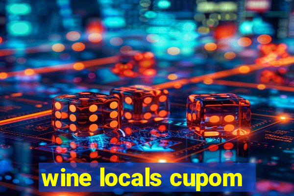 wine locals cupom