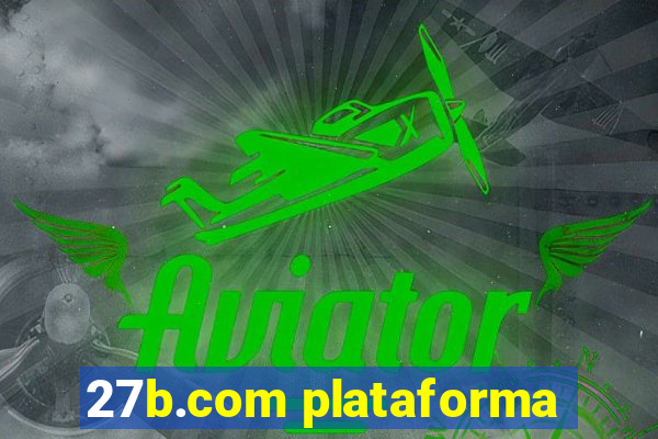 27b.com plataforma