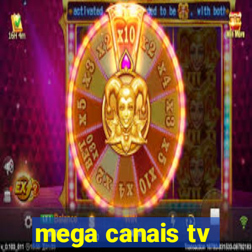 mega canais tv