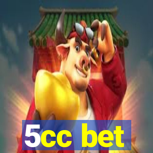 5cc bet