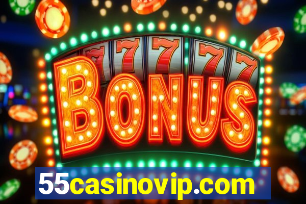 55casinovip.com