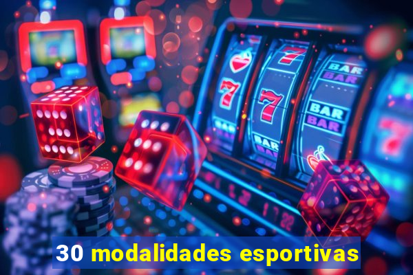 30 modalidades esportivas